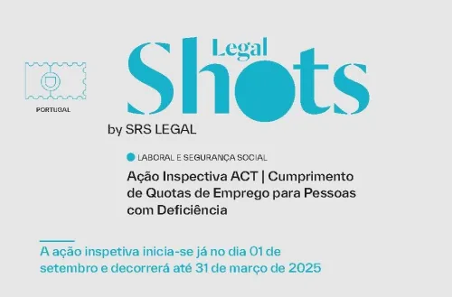 SRS Legal Shots: Ação Inspetiva ACT | Cumprimento de Quotas de Emprego para Pessoas com Deficiência