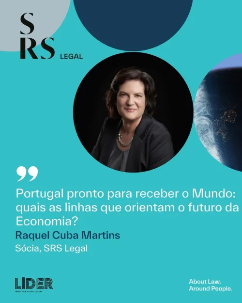 Portugal ready to welcome the world: what are the guidelines for the future of the economy? (with Raquel Cuba Martins)