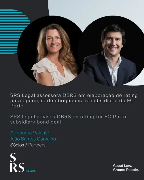 SRS Legal assessora DBRS em elaboração de rating para operação de obrigações de subsidiária do FC Porto