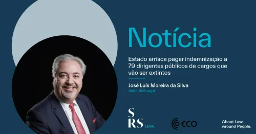 "State risks paying compensation to 79 public officials in positions that will be abolished" (with José Luís Moreira da Silva)      
