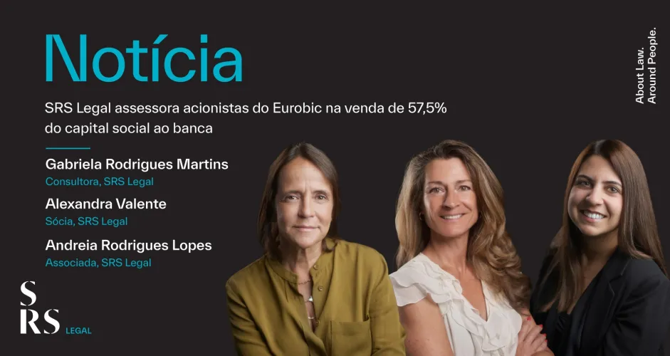 “SRS assessora accionistas do EuroBic na venda de participações ao Abanca” (com Gabriela Rodrigues Martins, Alexandra Valente e Andreia Rodrigues Lopes)