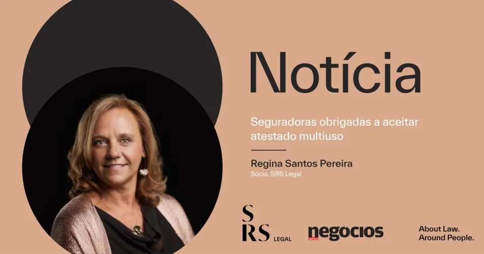 "Insurers obliged to accept multipurpose certificate" (with Regina Santos Pereira)