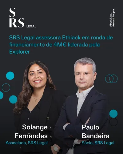 “SRS Legal advises Ethiack on €4M funding round” (with Paulo Bandeira and Solange Fernandes)