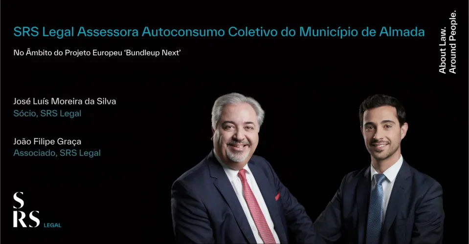 "SRS Legal assessora autoconsumo coletivo do Município de Almada" (com José Luís Moreira da Silva e João Filipe Graça)